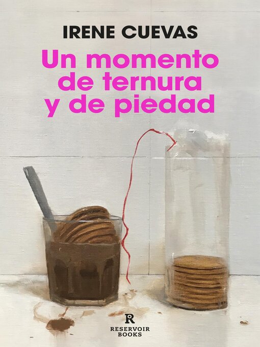 Title details for Un momento de ternura y de piedad by Irene Cuevas - Available